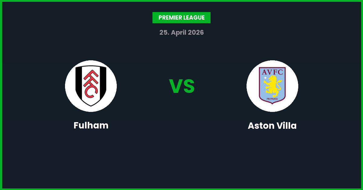 Fulham vs Aston Villa – Bedste Odds – 25/04/2026