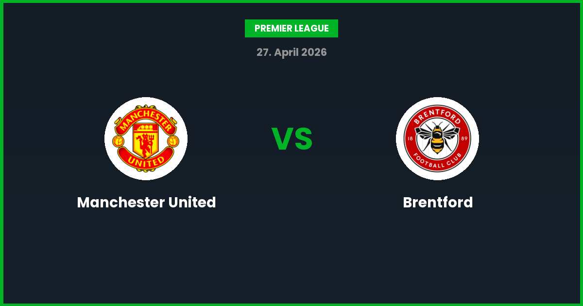 Manchester United vs Brentford – Bedste Odds – 27/04/2026