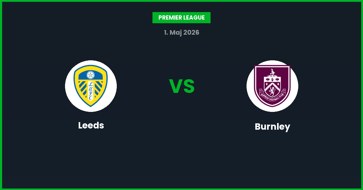 Leeds vs Burnley – Bedste Odds – 01/05/2026