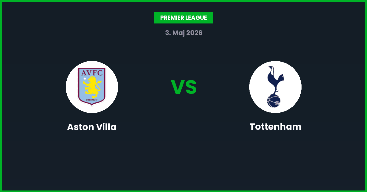 Aston Villa vs Tottenham – Bedste Odds – 03/05/2026
