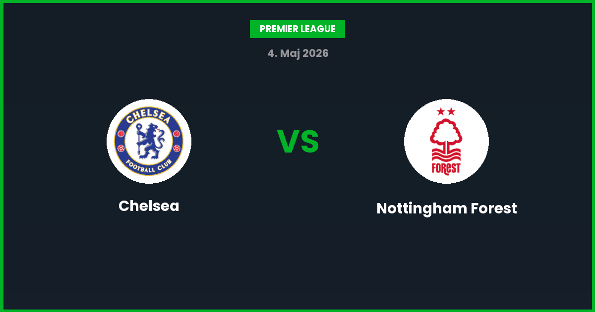 Chelsea vs Nottingham Forest – Bedste Odds – 04/05/2026