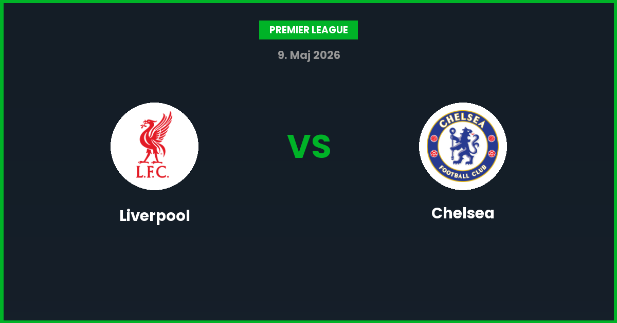 Liverpool vs Chelsea – Bedste Odds – 09/05/2026