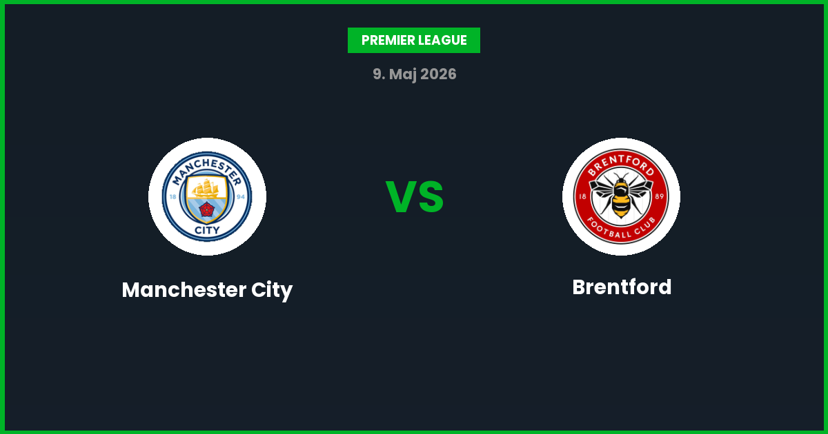 Manchester City vs Brentford – Bedste Odds – 09/05/2026