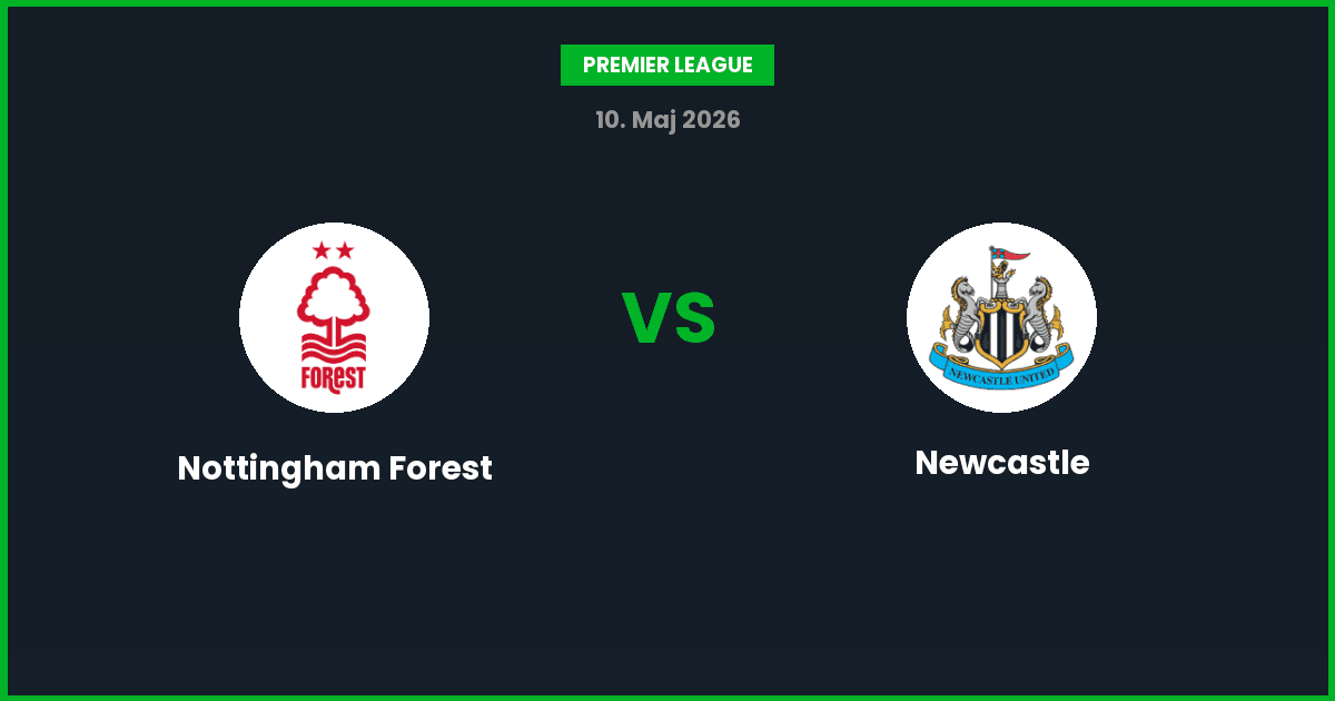 Nottingham Forest vs Newcastle – Bedste Odds – 10/05/2026
