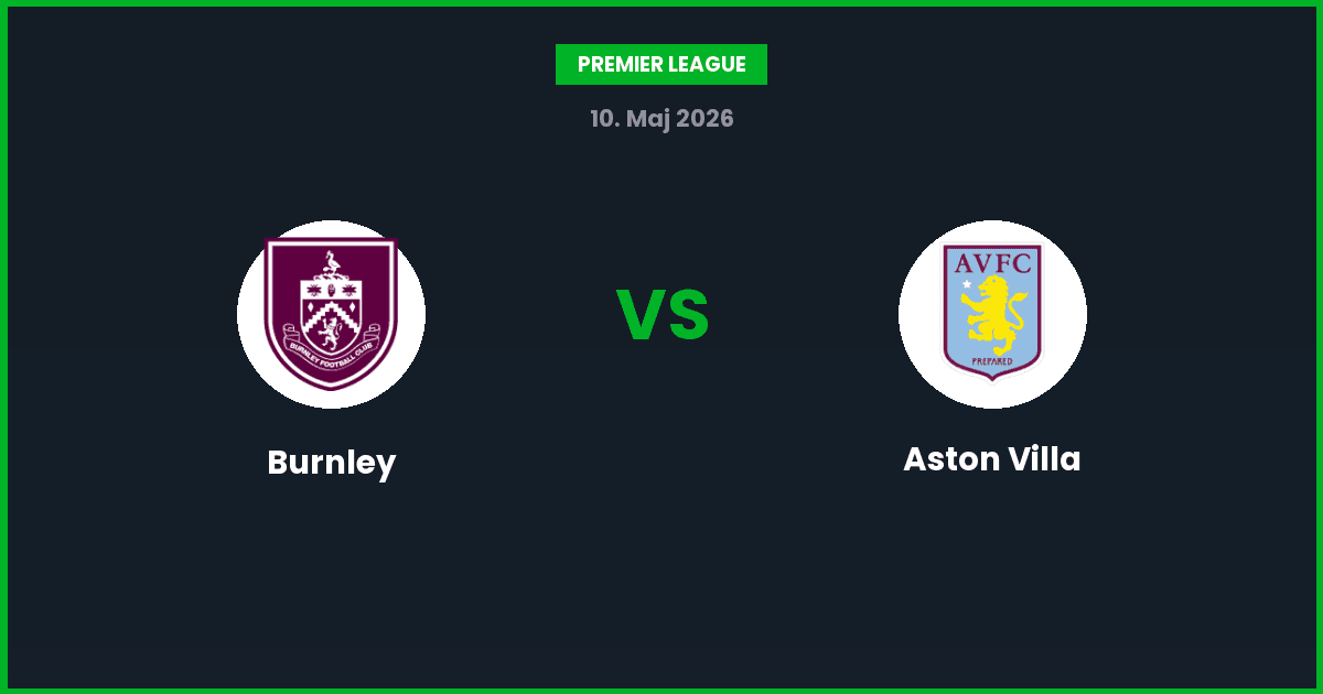Burnley vs Aston Villa – Bedste Odds – 10/05/2026
