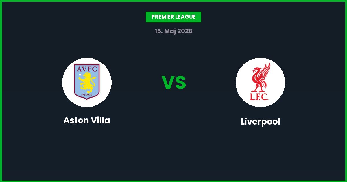 Aston Villa vs Liverpool – Bedste Odds – 15/05/2026