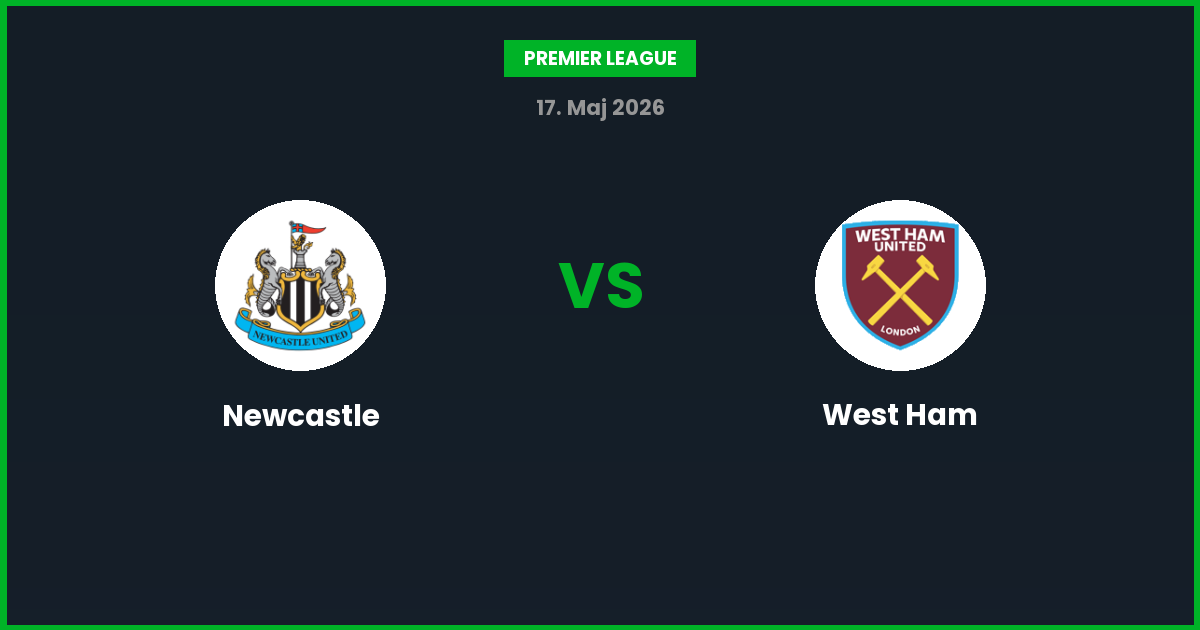 Newcastle vs West Ham – Bedste Odds – 17/05/2026