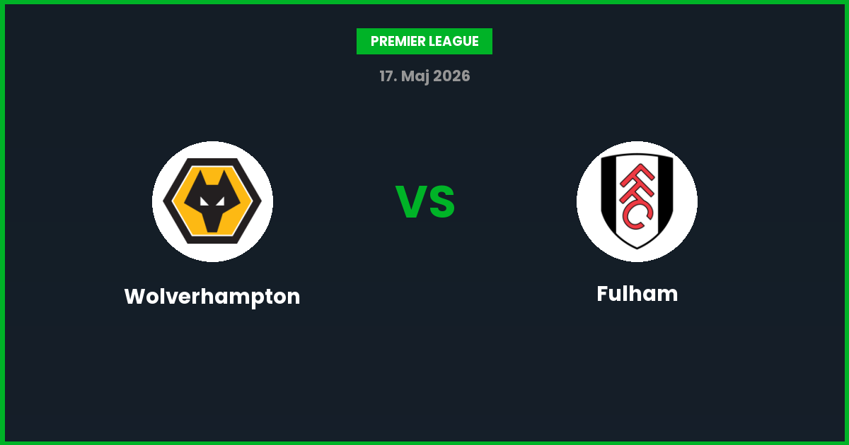 Wolverhampton vs Fulham – Bedste Odds – 17/05/2026