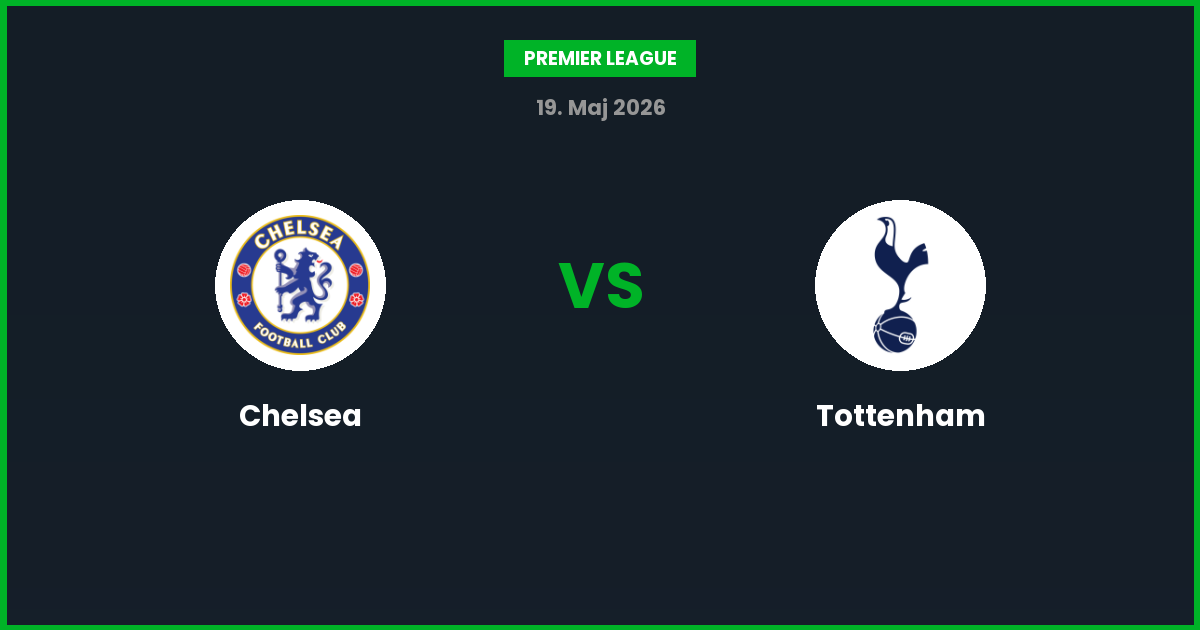 Chelsea vs Tottenham – Bedste Odds – 19/05/2026