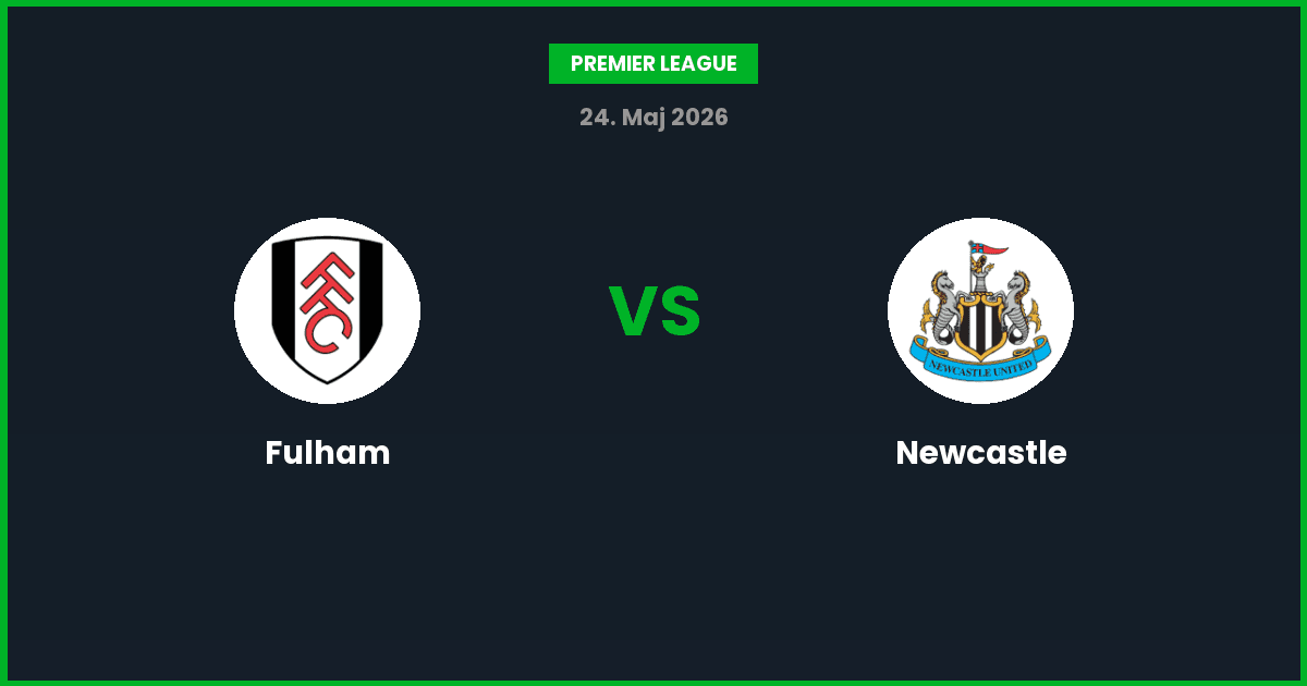 Fulham vs Newcastle – Bedste Odds – 24/05/2026