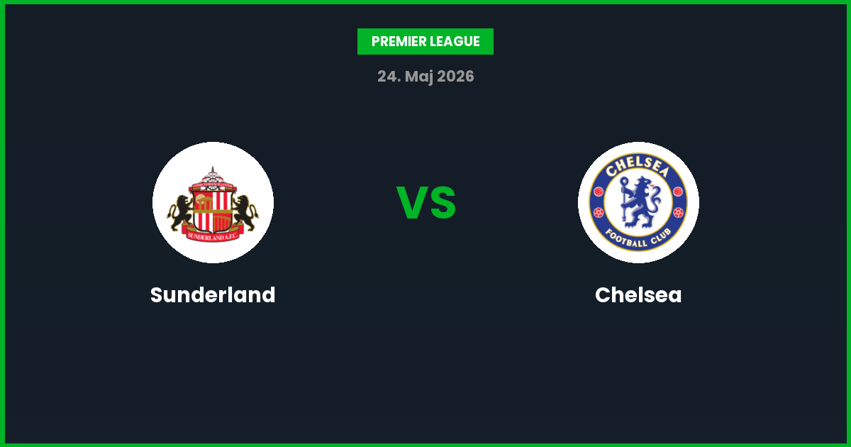 Sunderland vs Chelsea – Bedste Odds – 24/05/2026