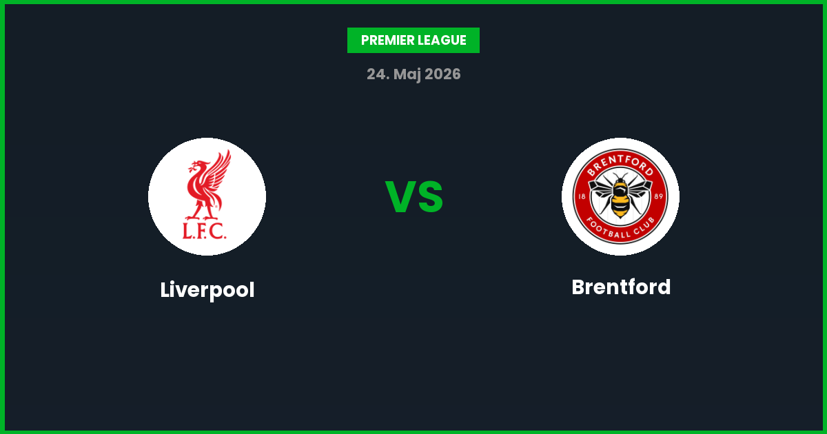 Liverpool vs Brentford – Bedste Odds – 24/05/2026