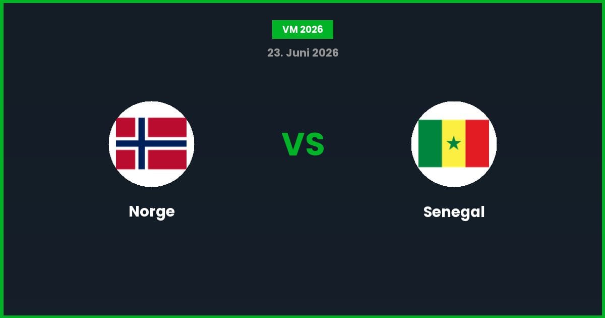 Norge vs Senegal – Bedste Odds – 23/06/2026