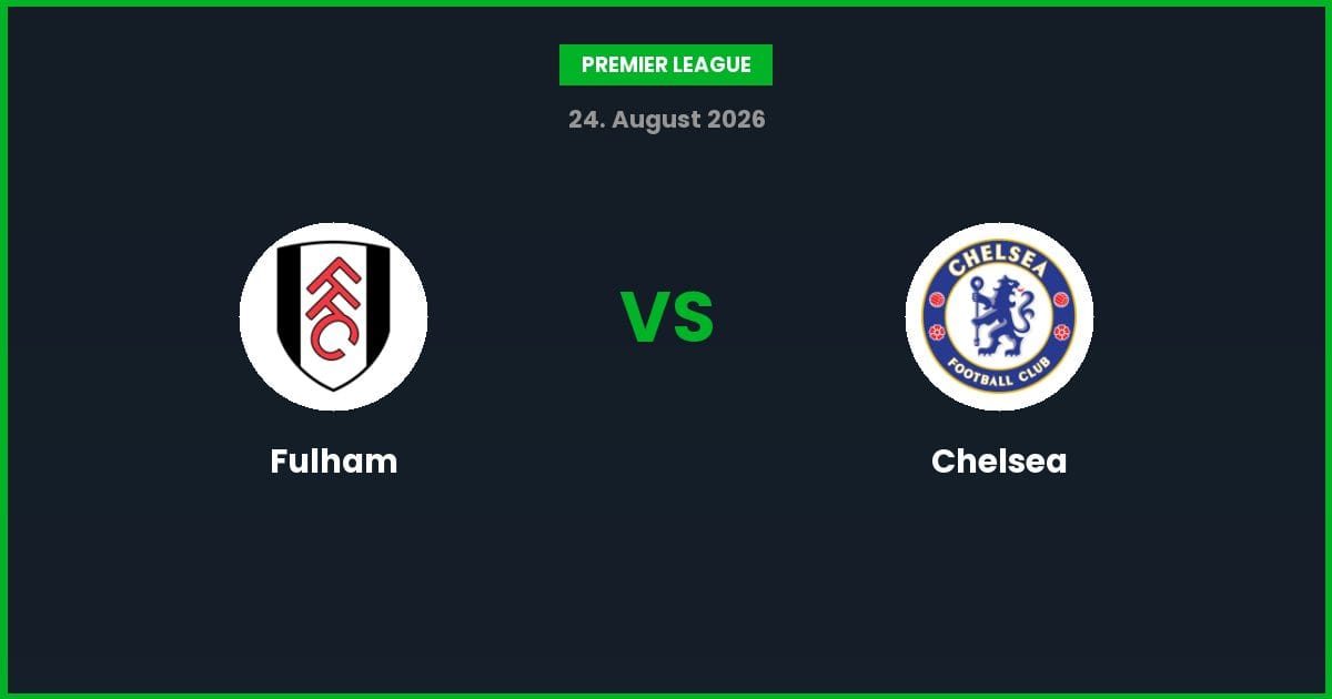 Fulham vs Chelsea – Bedste Odds – 24/08/2026