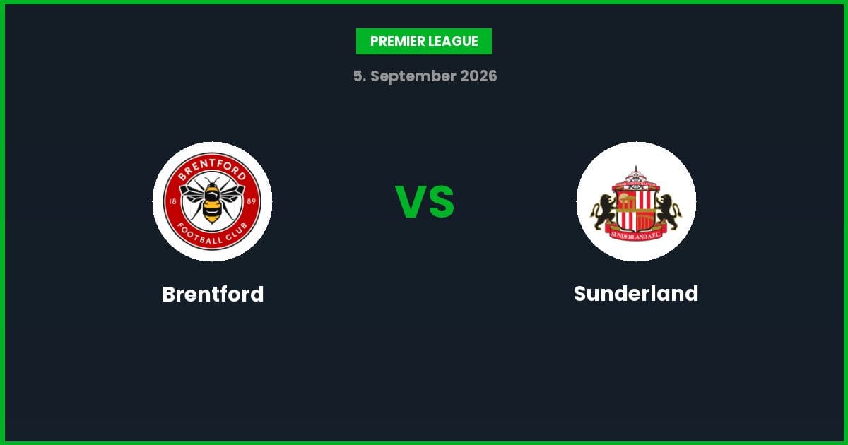 Brentford vs Sunderland – Bedste Odds – 05/09/2026