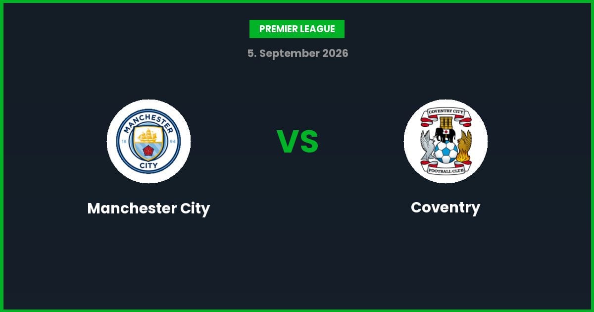 Manchester City vs Coventry – Bedste Odds – 05/09/2026