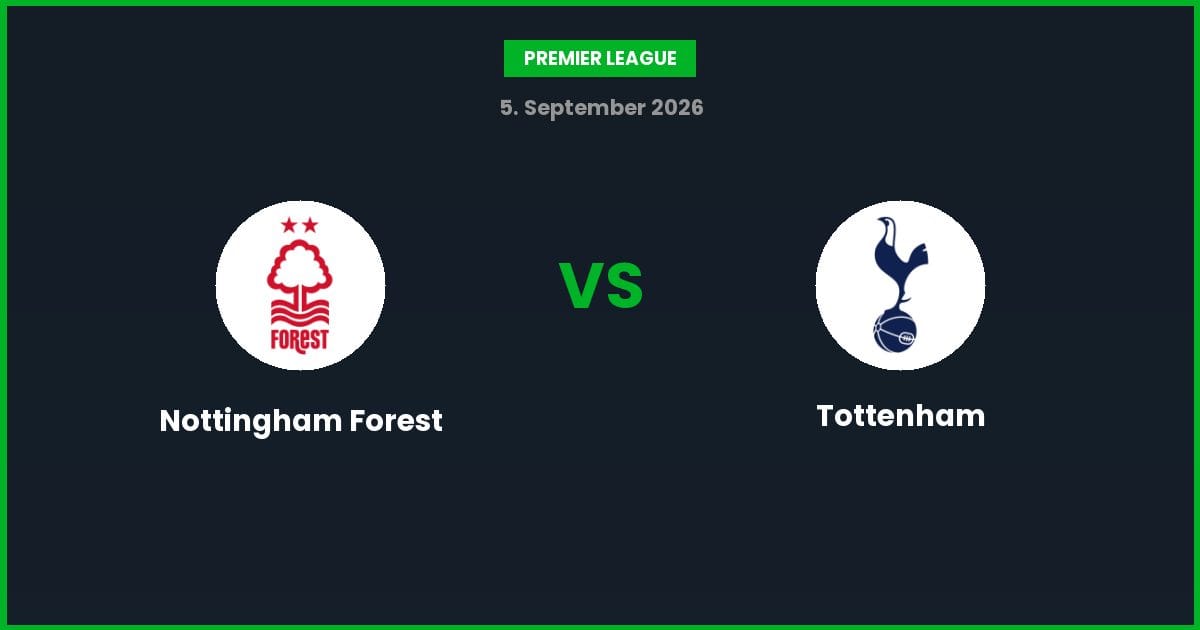 Nottingham Forest vs Tottenham – Bedste Odds – 05/09/2026