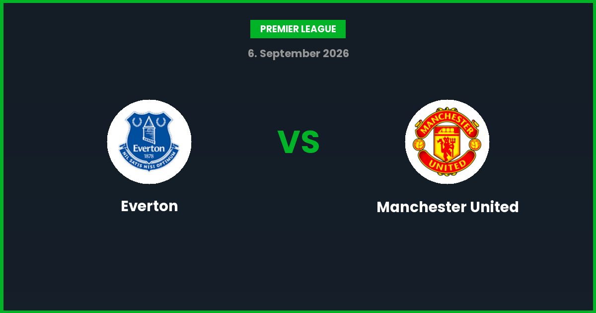Everton vs Manchester United – Bedste Odds – 06/09/2026