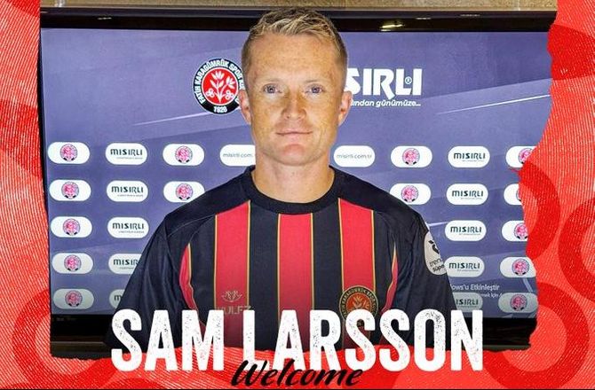 SüperLig -Sam Larsson skifter til Fatih Karagümrük