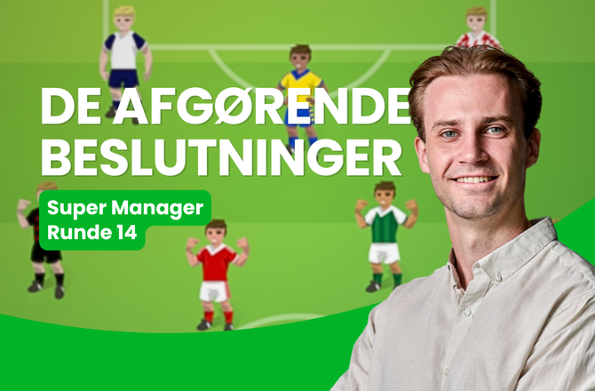 Bold+ -Super Manager: De afgørende beslutninger