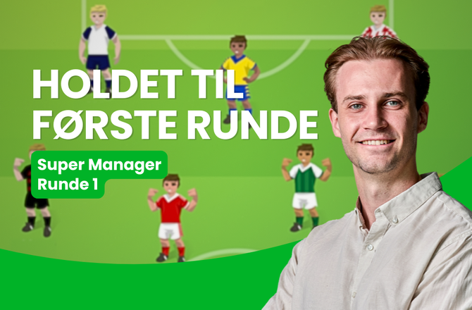 Bold+ -Super Manager: Ekspertens hold til første runde