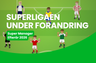 Super Manager: Superligaen har ændret karakter